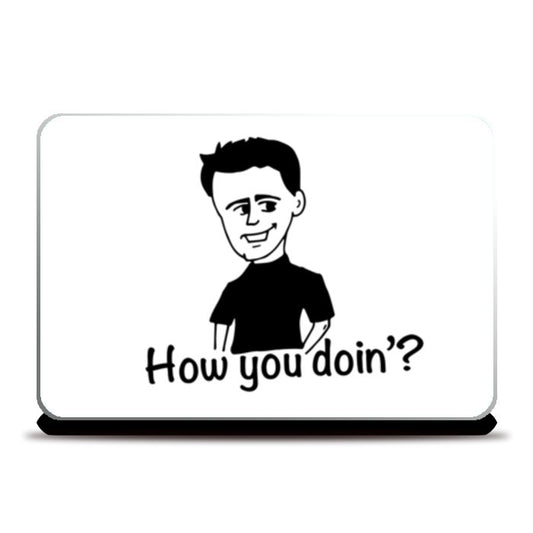 Joey How you doin? Laptop Skins