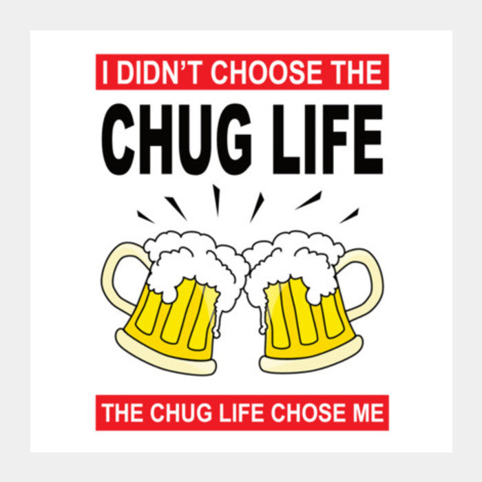 Square Art Prints, Chug life Square Art Prints