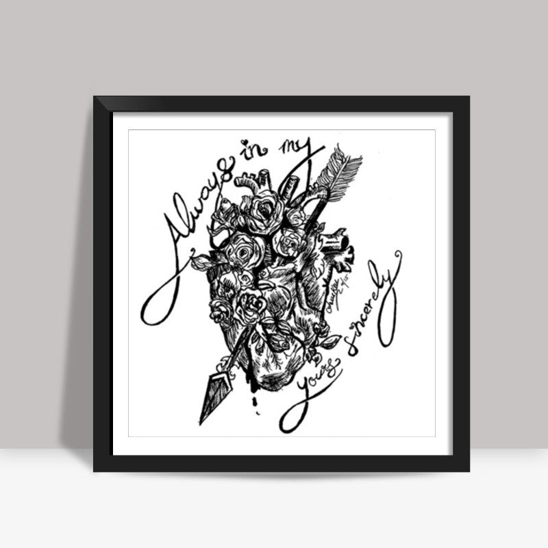 Always in my heart (Black) Square Art Prints