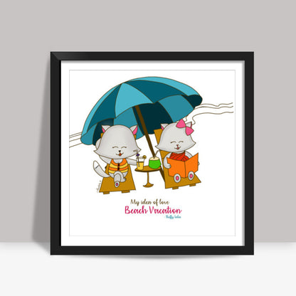 Romantic Kitten Fluffy Tales, My Idea Of Love: Beach Vacation Square Print Square Art Prints