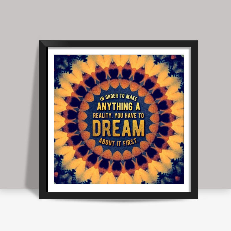 Motivational Quote Square Art Prints