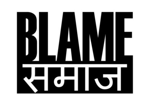 Blame Samaaj Art PosterGully Specials