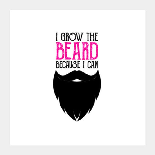 PosterGully Specials, I Grow The Beard Square Art Prints
