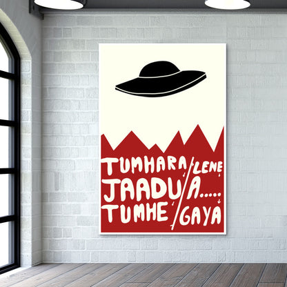 Tumhara Jaadu Tumhe Lene A.... Gaya Wall Art