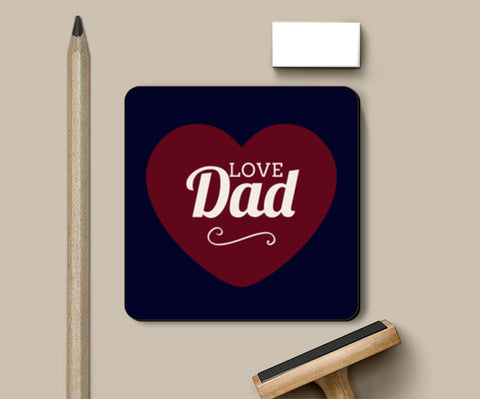 Love Daddy Hear Love | #Fathers Day Special  Coasters