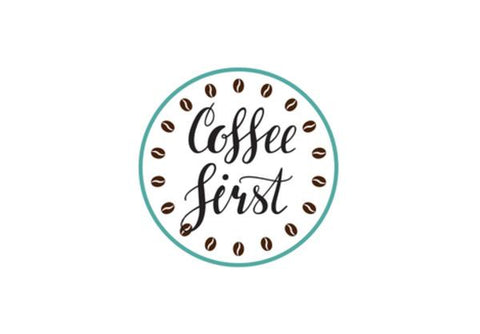Coffee First Wall Art PosterGully Specials