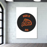 Pizza Is Bae | Forever Pizza Wall Art