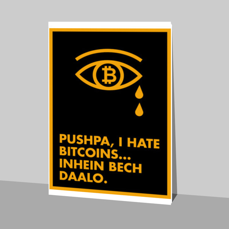 Pushpa i hate bitcoins Stick Ons