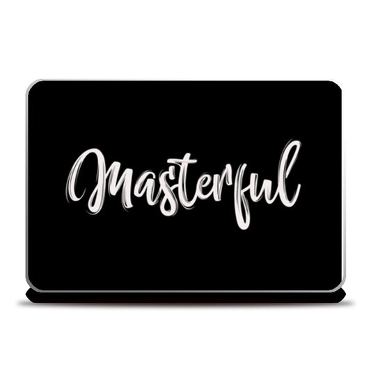 Masterful Laptop Skins
