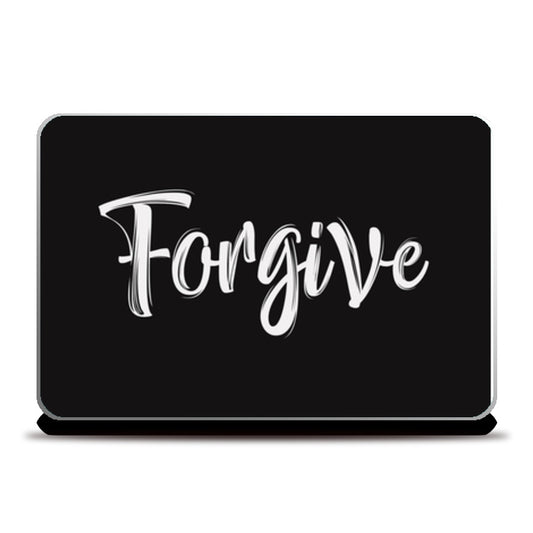 Forgive  Laptop Skins