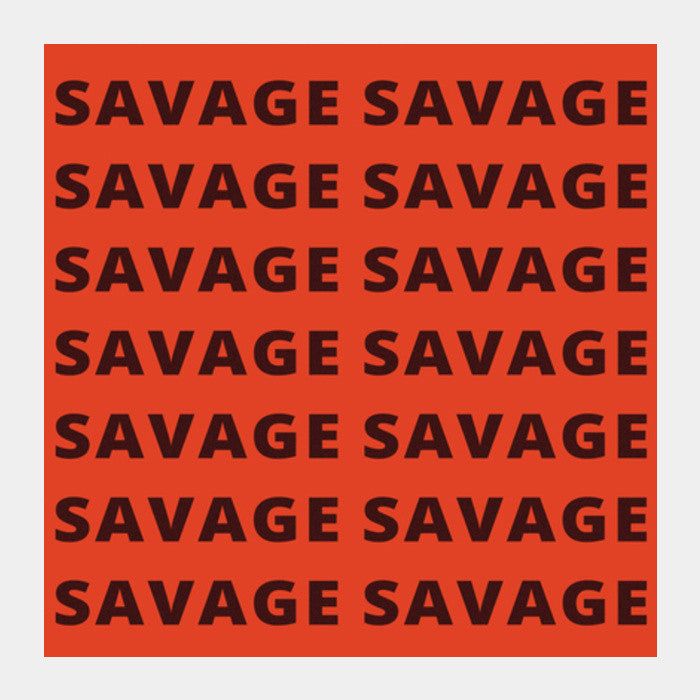 Square Art Prints, Savage AF Funny Typography Square Art Prints