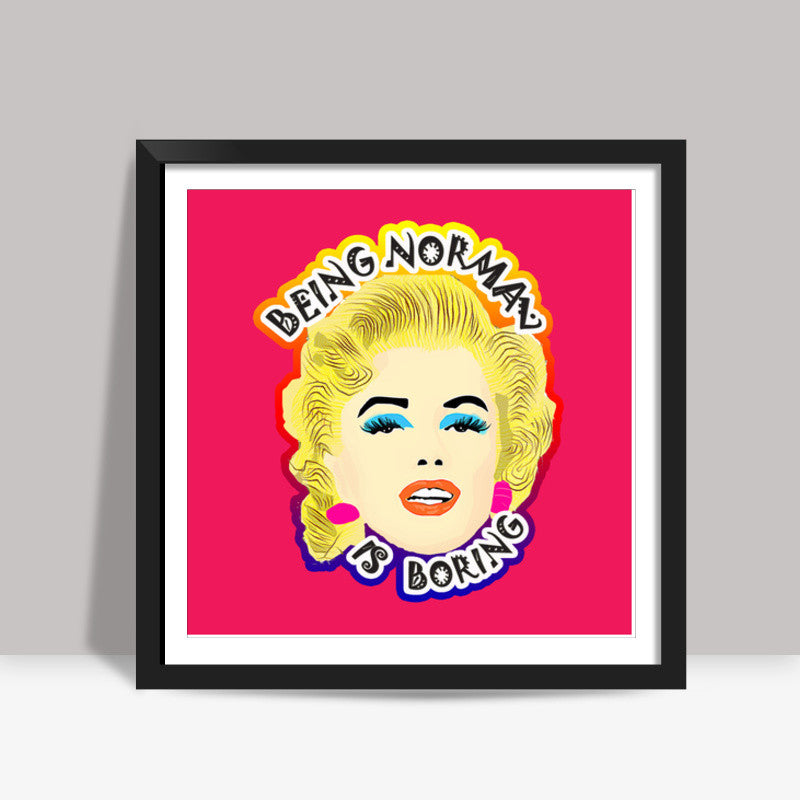 Marilyn Monroe Quote Square Art Prints