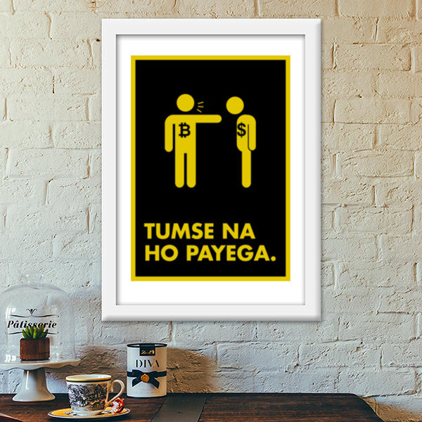Tumse na ho payega dollar Premium Italian Wooden Frames