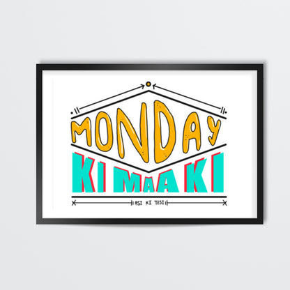 Monday Ki Maa Ki Wall Art