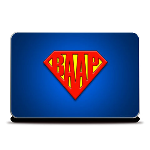 SUPER-BAAP | Fathers Day Laptop Skins