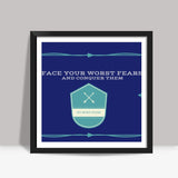 Face Your Fears Square Art Prints