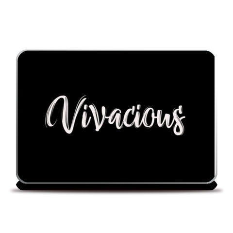 Vivacious Laptop Skins