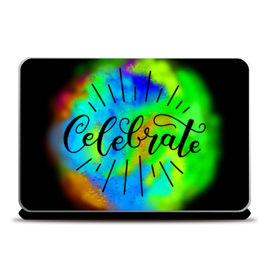 Celebrate caligraphy Laptop Skins