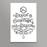 Design is Everything is Design Wall Art