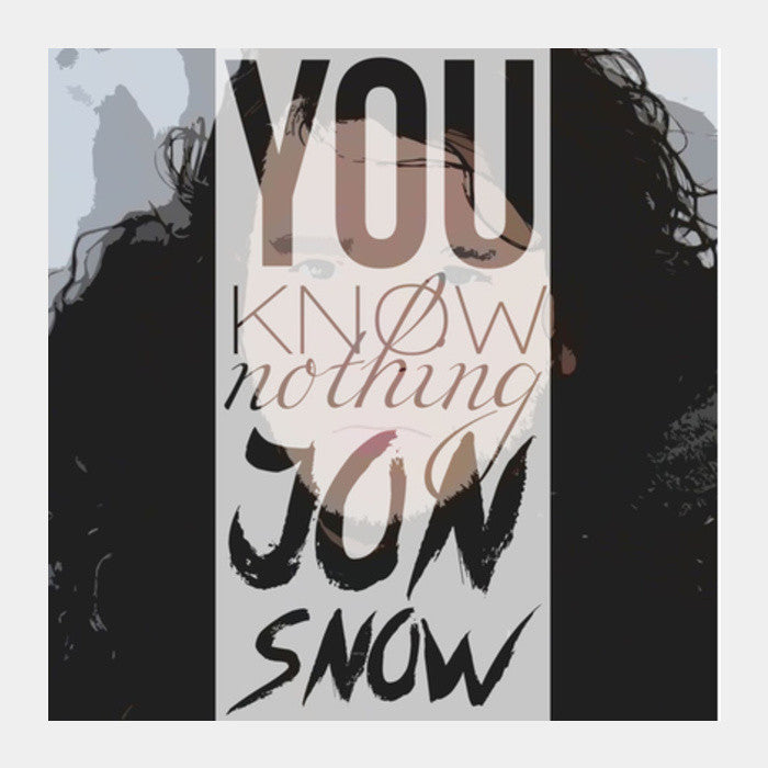 Square Art Prints, You know nothing Jon Snow Square Art Prints