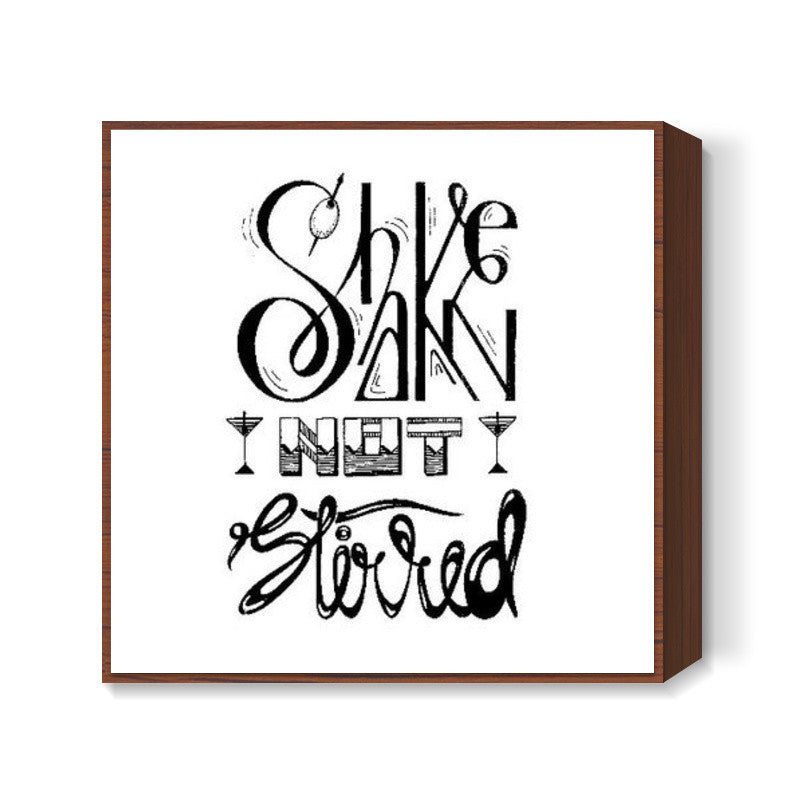 Shaken, not Stirred Square Art