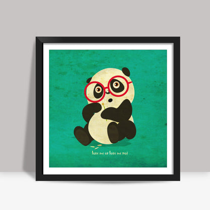 panda love me or not Square Art Prints