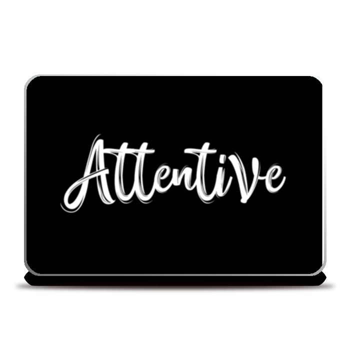 Attentive Laptop Skins