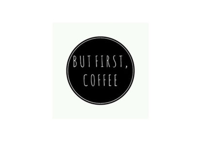 Coffee First Wall Art