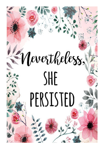 Nevertheless She Persisted Wall Art