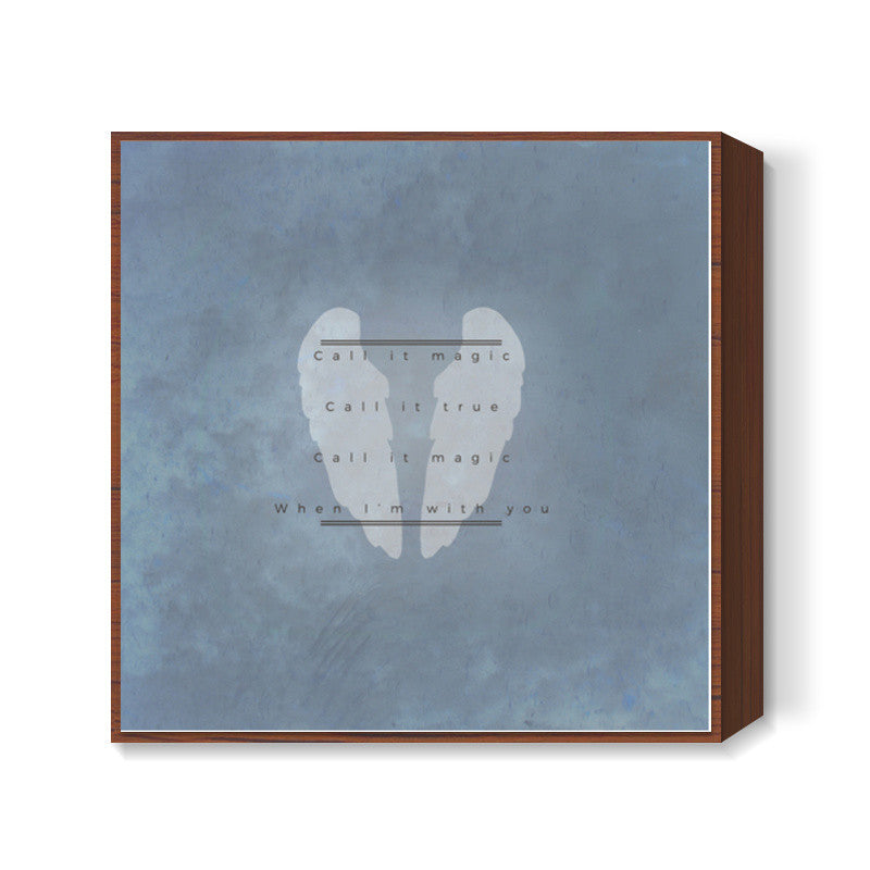 Magic | Coldplay Square Art Prints