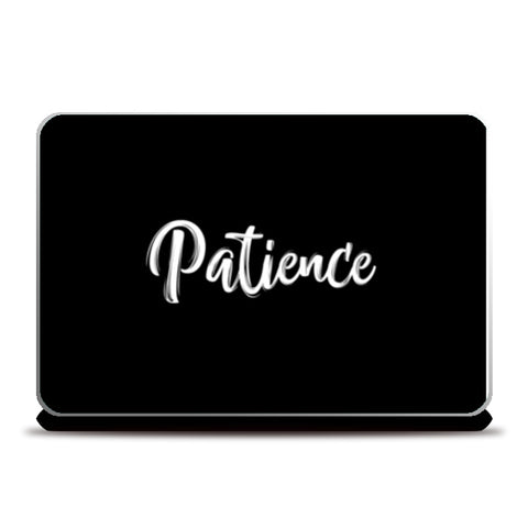 Patience Laptop Skins