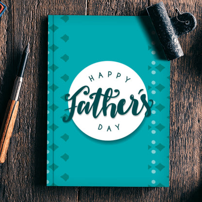 Happy Fathers Day | #Fathers Day Special Notebook