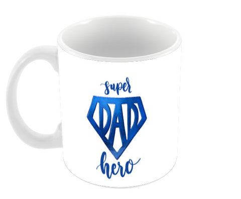 Happy Fathers Day Super Dad Hero | #Fathers Day Special  Coffee Mugs