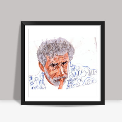 Versatile Naseeruddin Shah silences critics with his performances Square Art Prints