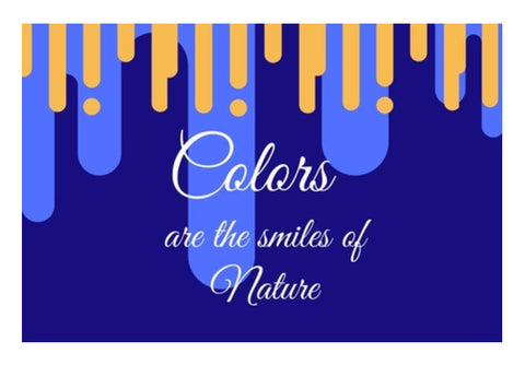 Colors Are The Smiles Of Nature Art PosterGully Specials