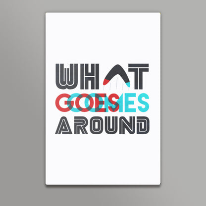 What Goes Around Wall Art