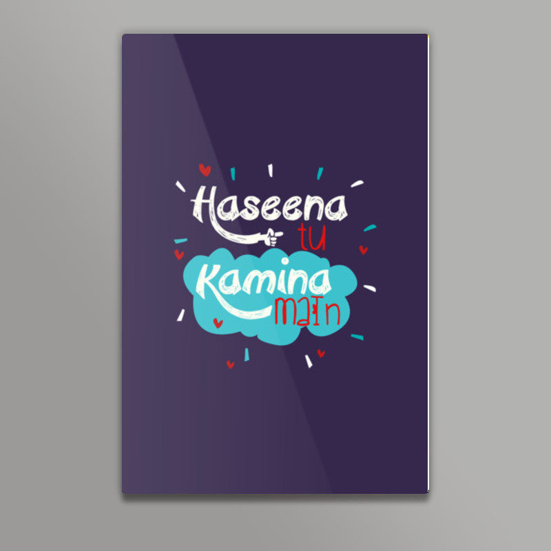 HASEENA TU KAMINA MAIN Wall Art