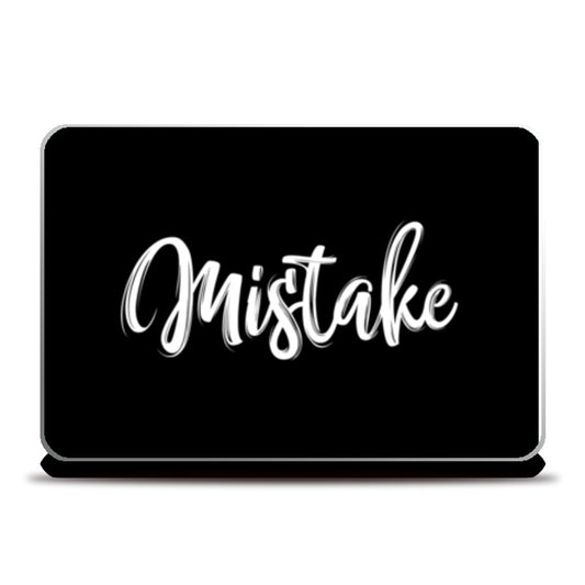 Mistake Laptop Skins