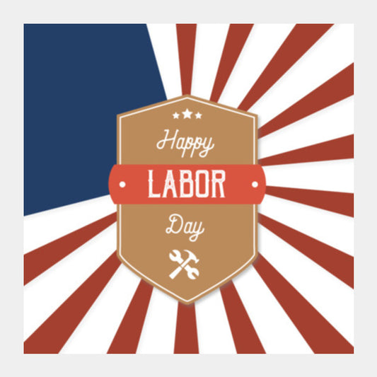 Labor Day 2017 Square Art Prints