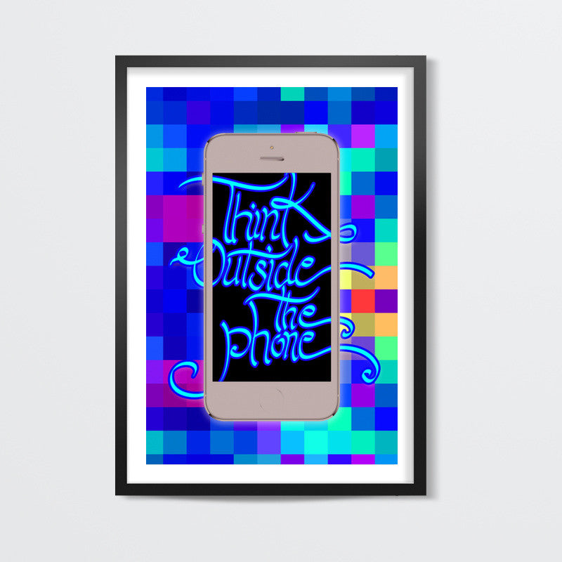 Think outside the phone Wall Art