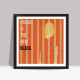 Orange Is The New Black Square Art