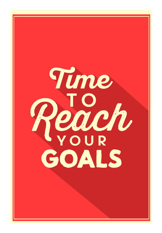 Time To Reach Your Goals  Wall Art