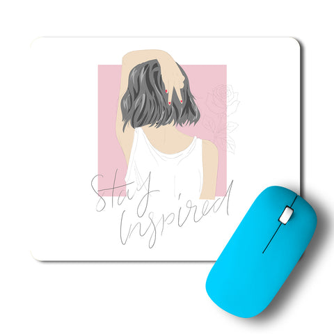 Stay Inspired Girl Artwork Mousepad