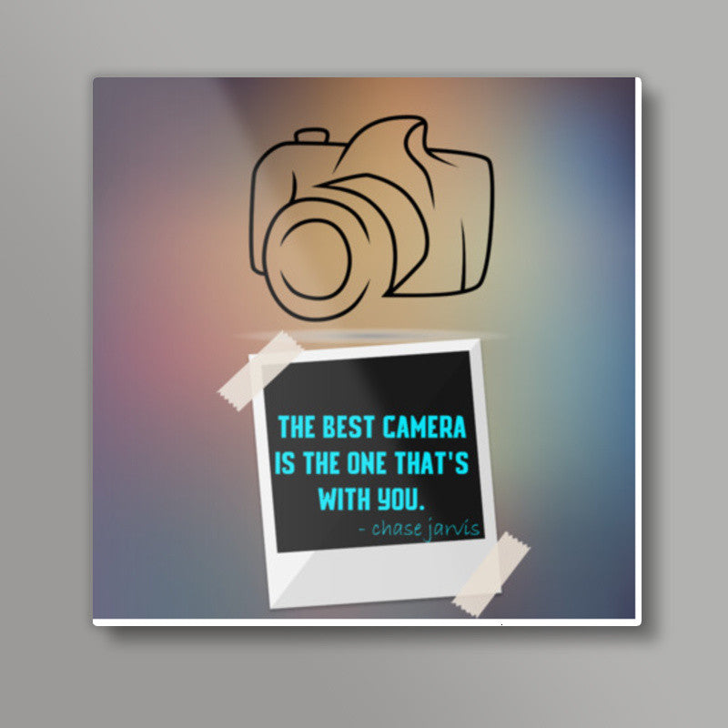 Camera Quote Square Art Prints