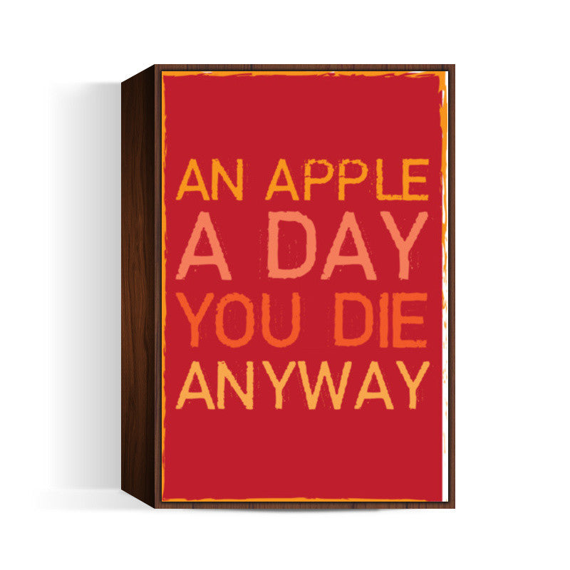 An Apple A Day ! Wall Art