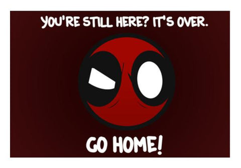 PosterGully Specials, Deadpool Go Home Wall Art