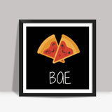 Pizza is my BAE Square Art Prints
