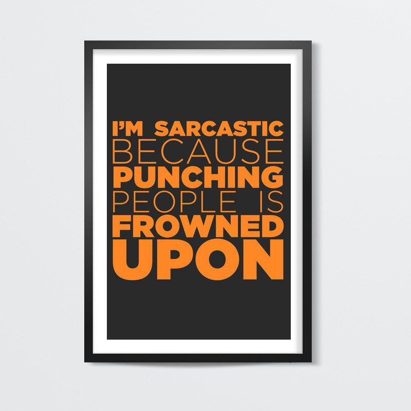 Sarcasm #orange Wall Art