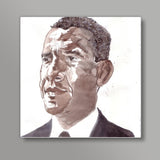 Barack Obama proves that the strength that matters, lies within Square Art Prints