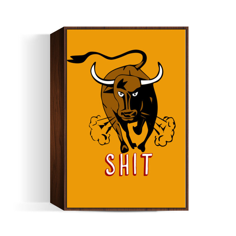 Bull Shit Wall Art